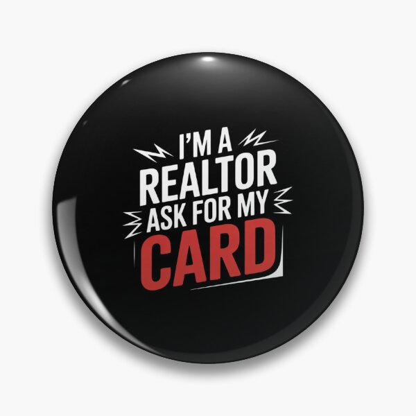 Item preview, I'm A Realtor Ask For My Card Design Real Estate Agent designed and sold by MarryIsMonth.