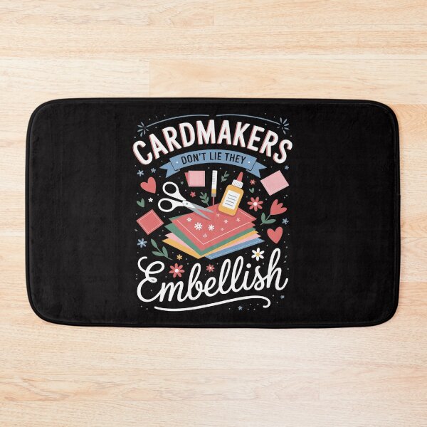 Item preview, Cardmakers Don't Lie They Embllish Scrapbooking designed and sold by MatthewJordas.