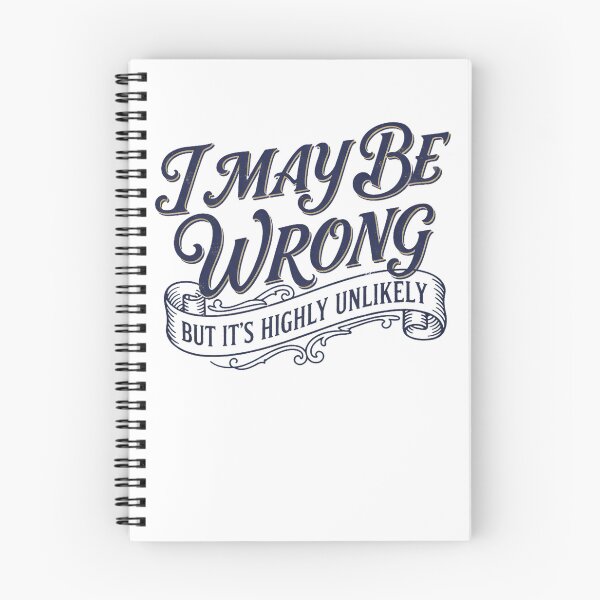 Item preview, I May Be Wrong But It's Highly Unlikely – Funny Sarcastic Vintage Typography designed and sold by julimarks.