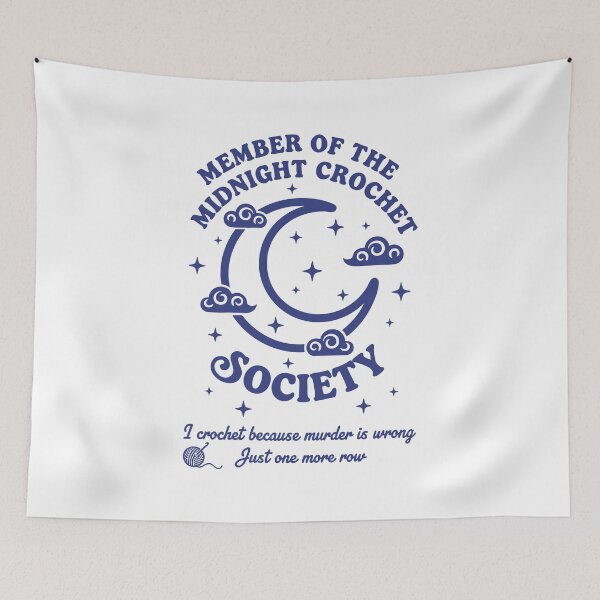 Item preview, Member Of The Midnight Crochet Society Quote designed and sold by LuminOrb.