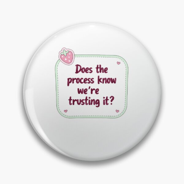 Item preview, Does the process know we’re trusting it quiet panic designed and sold by Star3NowForMe.