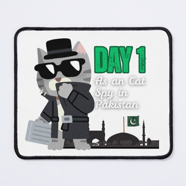 Item preview, Day 1 as an Spy Cat - Pakistan Design designed and sold by madebyhumans26.