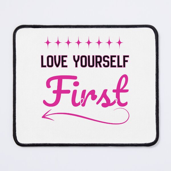 Item preview, Love Yourself First – Self Love Inspirational Quote Empowerment Design designed and sold by Graphizia.