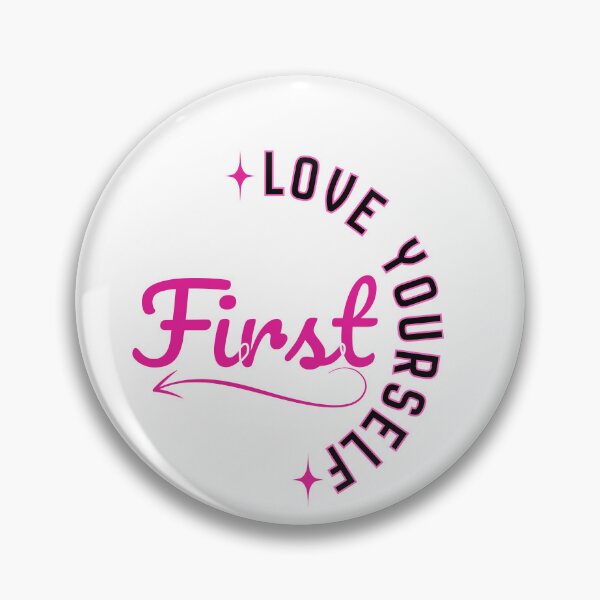 Item preview, Love Yourself First – Self Love Inspirational Quote Empowerment Design designed and sold by Graphizia.