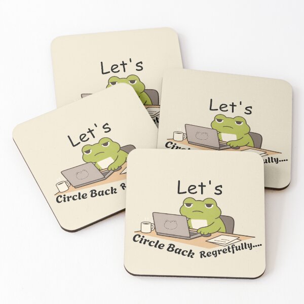 Item preview, Let's Circle Back– Regretfully Angry Frog Office Humor  designed and sold by Artistusha.