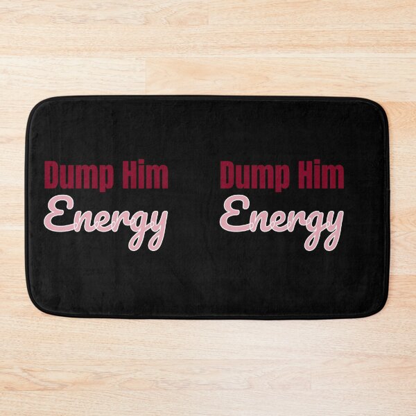 Item preview, Dump Him Energy – Bold Breakup Self Love Empowerment Design designed and sold by Graphizia.