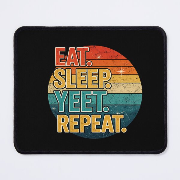 Item preview, Eat Sleep Yeet Repeat designed and sold by kreativa01.