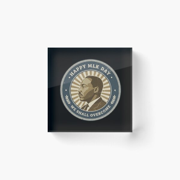 Item preview, Happy MLK Day We Shall Overcome designed and sold by DIRTYDUNNZ.