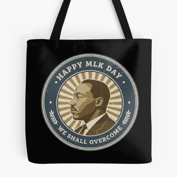 Item preview, Happy MLK Day We Shall Overcome designed and sold by DIRTYDUNNZ.