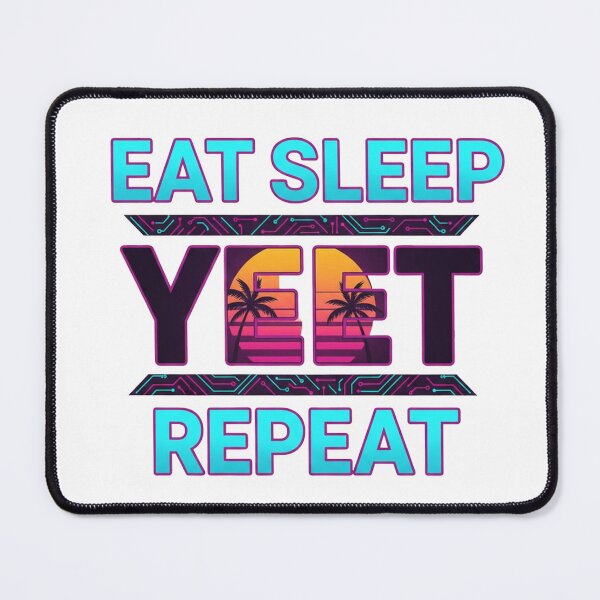 Item preview, Copy of Eat Sleep Yeet Repeat designed and sold by kreativa01.