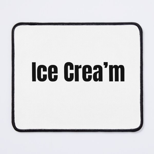 Item preview, Ice Crea’m – Funny British Accent Ice Cream Meme quote designed and sold by adjamine.