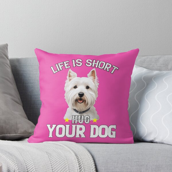 Item preview, Westie Pet Owner Art Design Gift Life Is Short Hug Your Dog designed and sold by fantasticdesign.