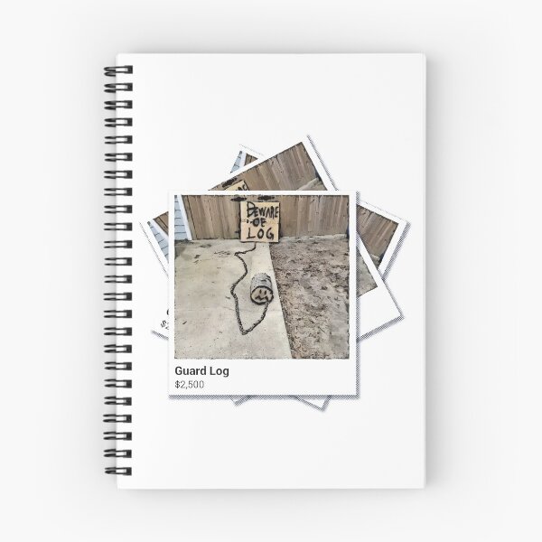 Item preview, Meme - Guard Log $2,500  designed and sold by the-grindilkin.