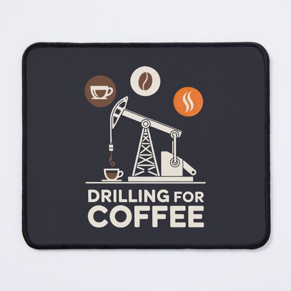 Item preview, Drilling for Coffee Funny Oil Rig Caffeine Addict Caffeine Extraction Art designed and sold by SplashTastic.