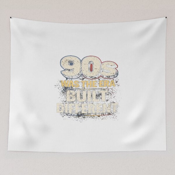 Item preview, 90s Was the Era – Built Different Retro Nostalgia Quote designed and sold by OwnYourEdge.