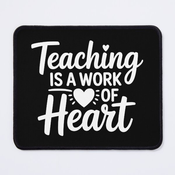 Item preview, Teaching Is a Work of Heart designed and sold by theartfulaspie.
