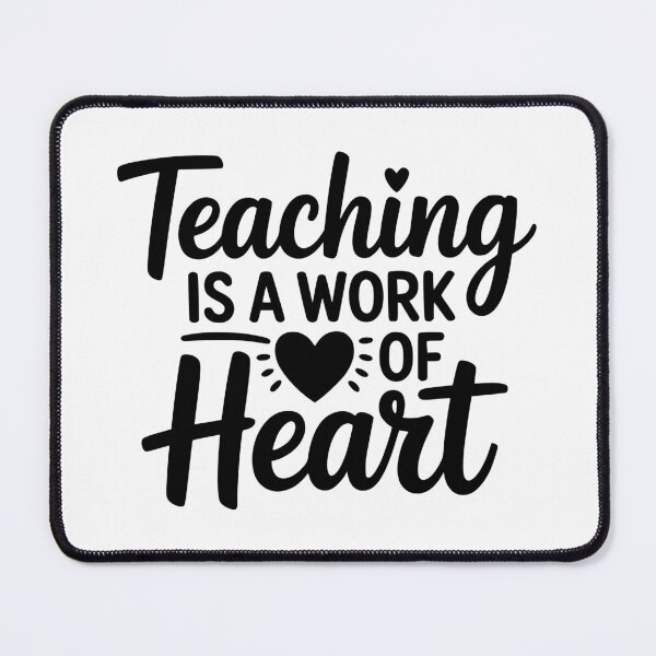 Item preview, Teaching Is a Work of Heart designed and sold by theartfulaspie.