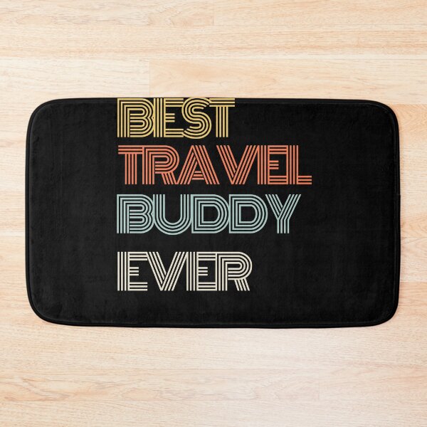 Item preview, Best Travel Buddy Ever Traveling Companion  designed and sold by RanirO.