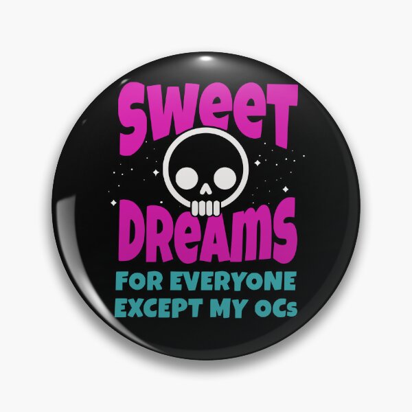 Item preview, Sweet Dreams for Everyone Except My OCs designed and sold by picadillyprints.