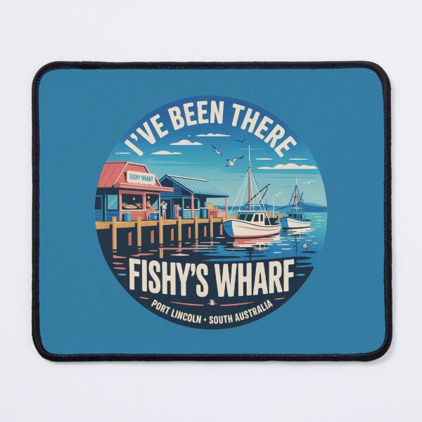 Item preview, I’ve Been There — Fishy’s Wharf | Port Lincoln SA Travel Sticker designed and sold by Random Designs.