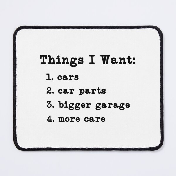 Item preview, Things I Want Cars, Car Enthusiast Dad designed and sold by CloudyPress.