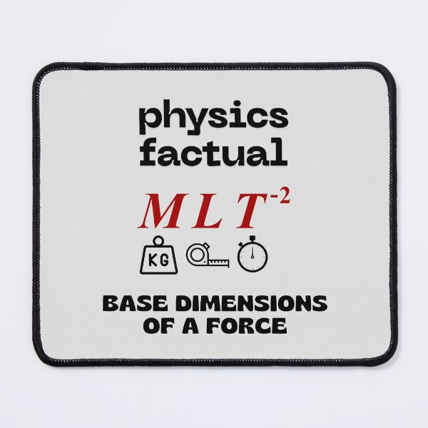 Item preview, Physics Factual - Base Dimensions of a Force. designed and sold by MPC-Mince-Pies.