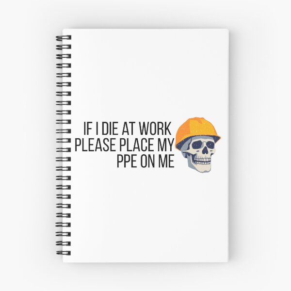Item preview, If I Die at Work Please Place My PPE On Me designed and sold by 9morethan9®.