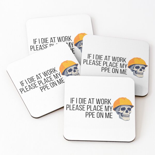Item preview, If I Die at Work Please Place My PPE On Me designed and sold by 9morethan9®.