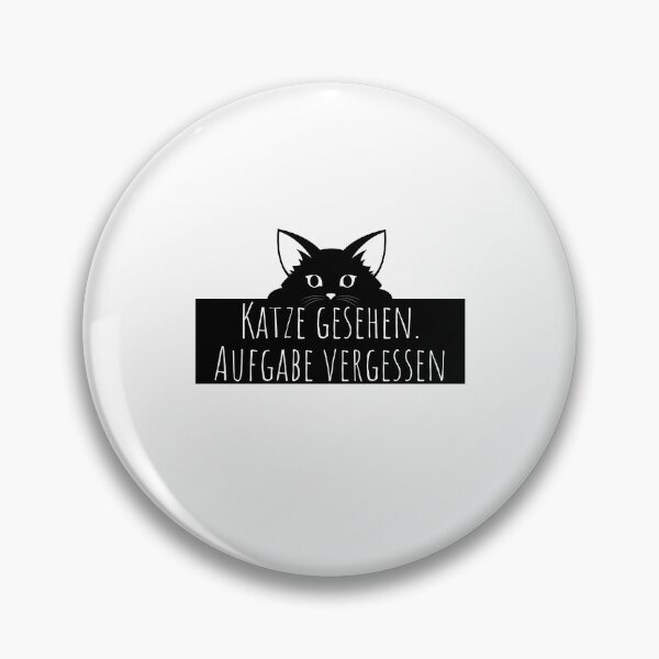 Item preview, Katze gesehen. Aufgabe vergessen – Lustiger Katzen Spruch Sticker designed and sold by GOTCHO1.