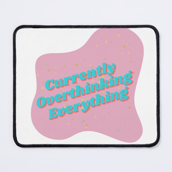 Item preview, Sticker Currently Overthinking Everything designed and sold by HeliotropeArt.