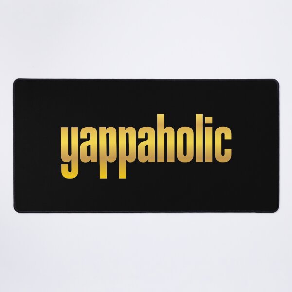Item preview, yappaholic, Yap Memes Golden Typography designed and sold by Memes N Lore .