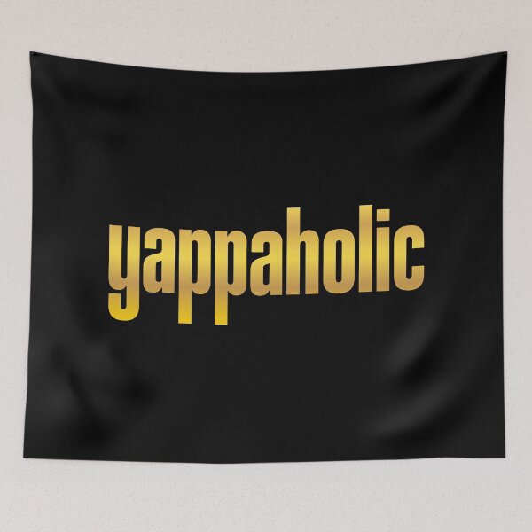 Item preview, yappaholic, Yap Memes Golden Typography designed and sold by Memes N Lore .