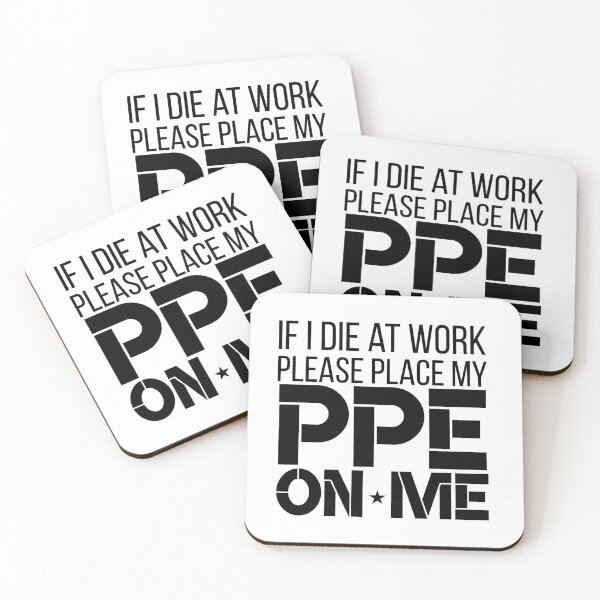 Item preview, If I Die at Work Please Place My PPE On Me designed and sold by 9morethan9®.