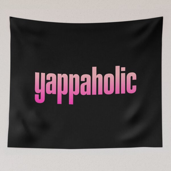 Item preview, Yappaholic, Yap Memes Pink Typography designed and sold by Memes N Lore .