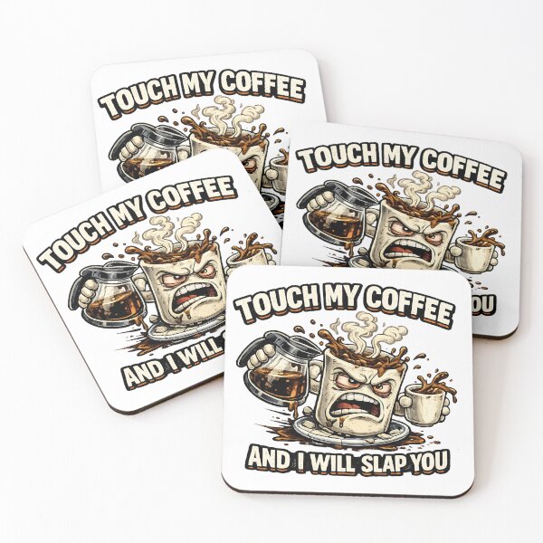 Item preview, Touch my Coffee and I will Slap You designed and sold by My Artprintz.