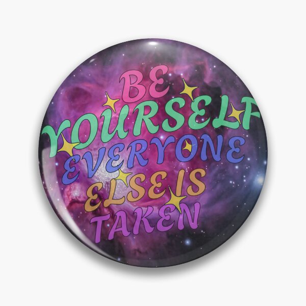 Item preview, Be Yourself Everyone Else Is Taken designed and sold by JWKs Nerd Vault.