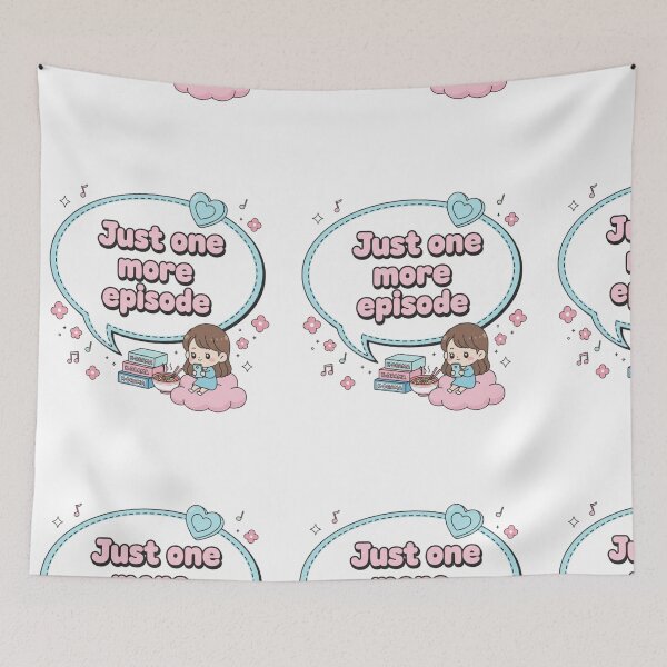 Item preview, Phrase: Just one more episode designed and sold by GigiEssense.