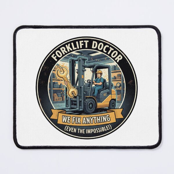 Item preview, Forklift Doctor: We Fix Anything! designed and sold by Krisekk.