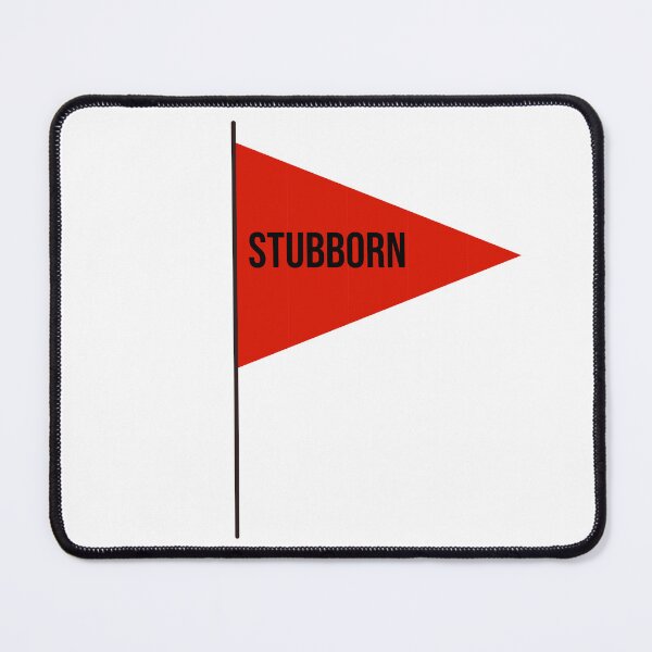 Item preview, Red Flag: Stubborn designed and sold by RuthandRose.