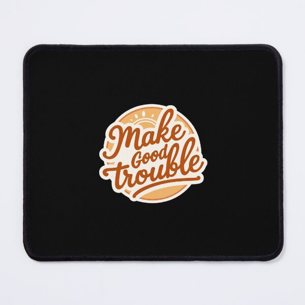 Item preview, Make good trouble sticker designed and sold by MendaciousMina.