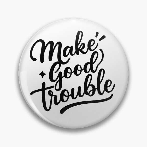 Item preview, Make good trouble sticker designed and sold by MendaciousMina.