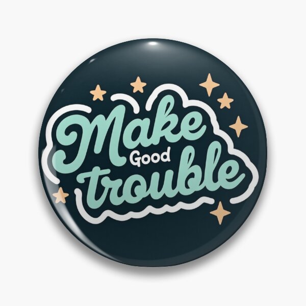 Item preview, Make good trouble sticker designed and sold by MendaciousMina.