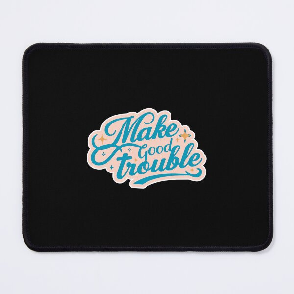 Item preview, Make good trouble sticker designed and sold by MendaciousMina.