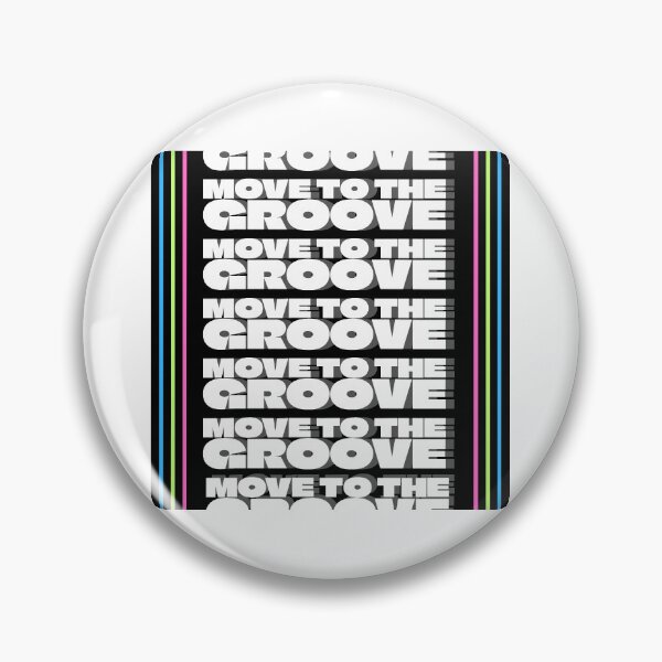 Item preview, MOVE TO THE GROOVE designed and sold by NJ36._..