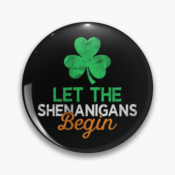 Item preview, Let The Shenanigans Begin designed and sold by MichaelRodgers3.