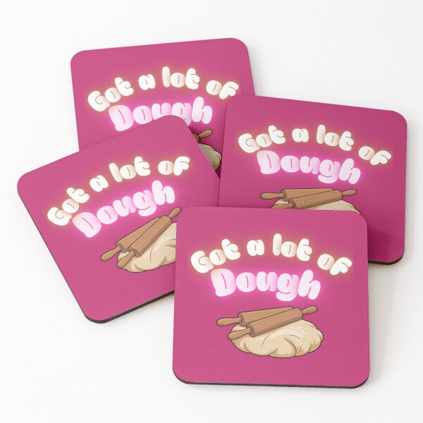 Item preview, Got a lot of Dough  designed and sold by MoodTheadsCo.
