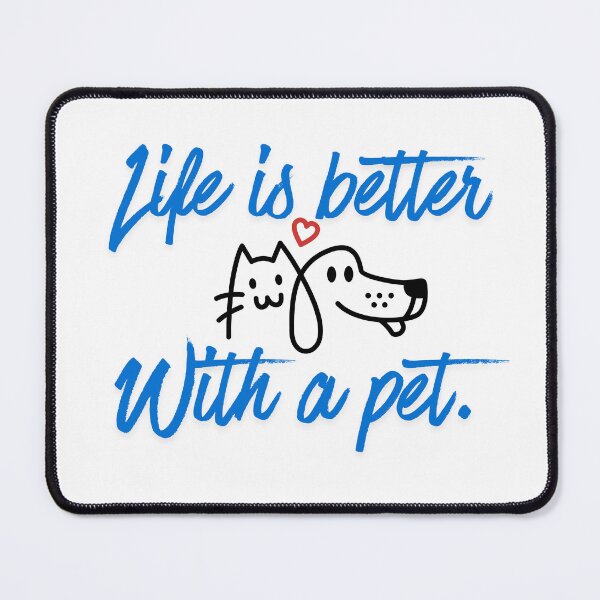 Item preview, Life is better with a pet designed and sold by gladyvette15.