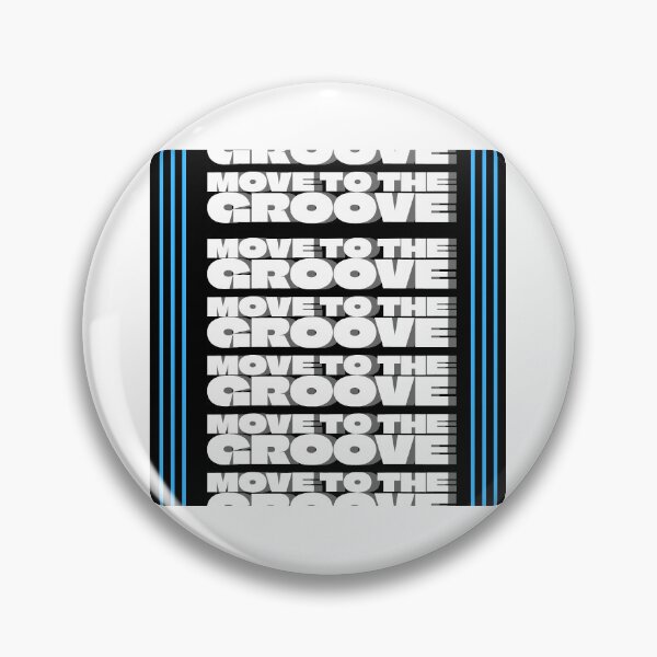 Item preview, MOVE TO THE GROOVE designed and sold by NJ36._..