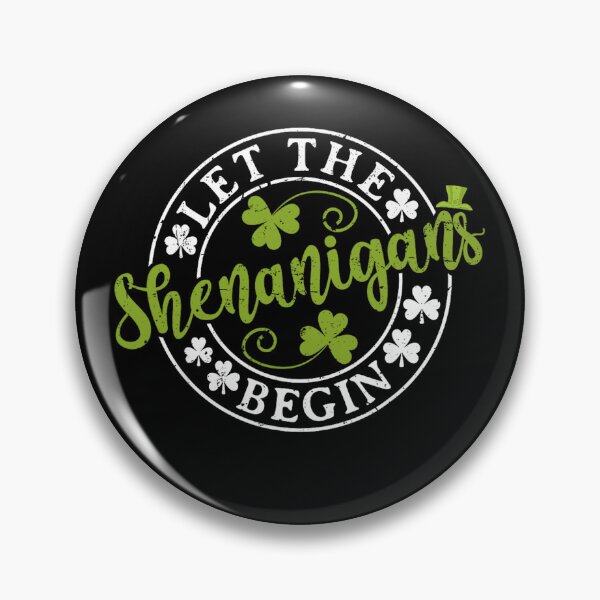 Item preview, Let The Shenanigans Begin designed and sold by JuliWaddle240.