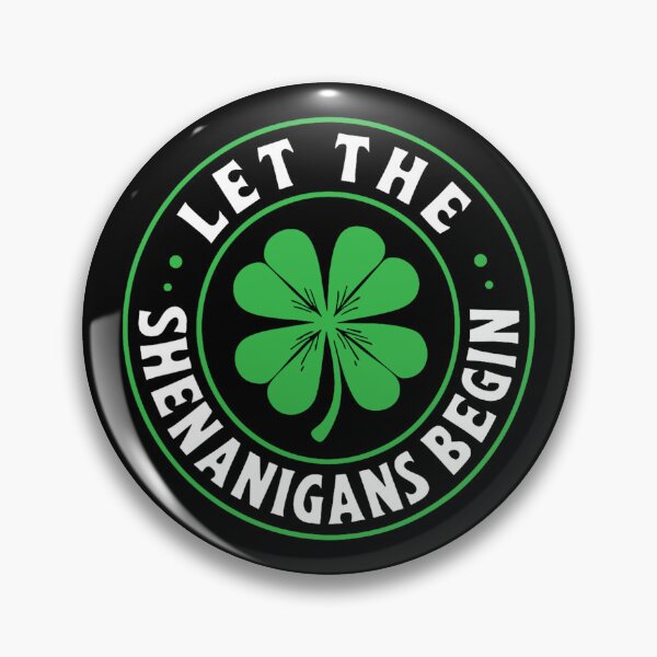 Item preview, Let The Shenanigans Begin designed and sold by MichaelRodgers3.